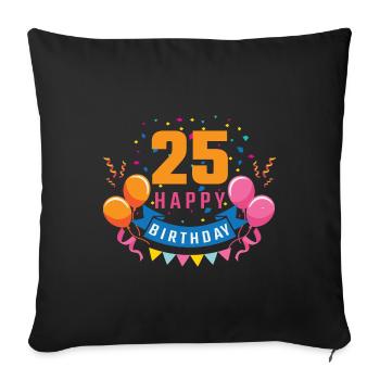 25 ans 25 ans Joyeux anniversaire cadeau - Housse de coussin décorative 45 x 45 cm - noir - Devant