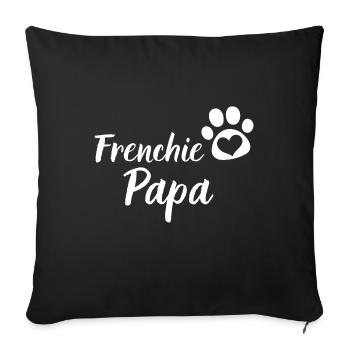 Frenchie Dad Chien Cadeau Bouledogue Français - Housse de coussin décorative 45 x 45 cm - noir - Devant