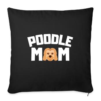 Caniche Maman Chiens Animal de compagnie Fête des Mères Cadeau Caniche - Housse de coussin décorative 45 x 45 cm - noir - Devant