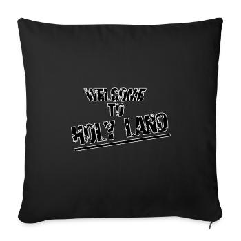 Welcome to holyland - Sofa pillowcase 17,3'' x 17,3'' (45 x 45 cm) - black - Front