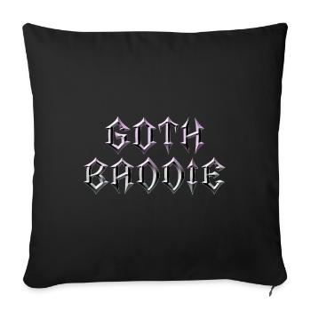 Goth Baddie! Goth Girl Gothic Aesthetic - Sofa pillowcase 17,3'' x 17,3'' (45 x 45 cm) - black - Front