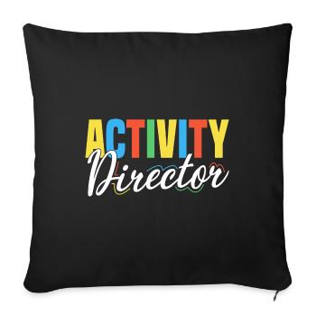 Activity Director Appreciation - Sofakissenbezug 45 x 45 cm - Schwarz - Vorne