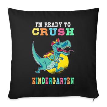 Ready to crush kindergarten - Sofa pillowcase 17,3'' x 17,3'' (45 x 45 cm) - black - Front