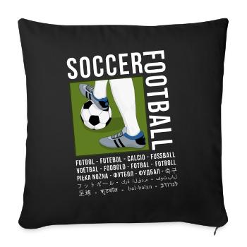 Fußball in verschiedenen Sprachen - Sofakissenbezug 45 x 45 cm - Schwarz - Vorne
