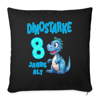 Dinostarke 8 Jahre alt 8 Geburtstag Geschenkidee - Sofakissenbezug 45 x 45 cm - Schwarz - Vorne
