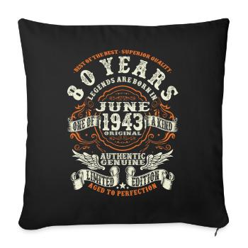 80 Jahre alt - Geboren im Juni 1943 - Sofakissenbezug 45 x 45 cm - Schwarz - Vorne