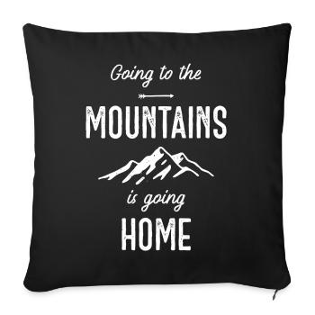 Aller à la montagne, c’est rentrer à la maison - Housse de coussin décorative 45 x 45 cm - noir - Devant