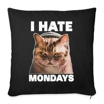 I hate mondays saying cat monday funny - Sofa pillowcase 17,3'' x 17,3'' (45 x 45 cm) - black - Front