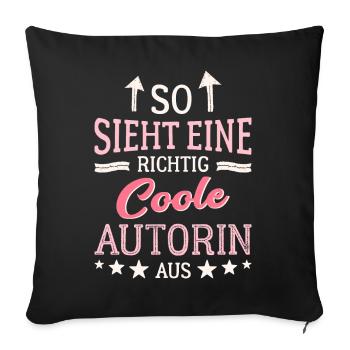 So sieht eine coole Autorin aus Schriftstellerin - Sofakissenbezug 45 x 45 cm - Schwarz - Vorne