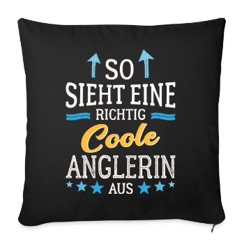 So sieht eine richtig coole Anglerin aus Fischerin - Sofakissenbezug 45 x 45 cm - Schwarz - Vorne
