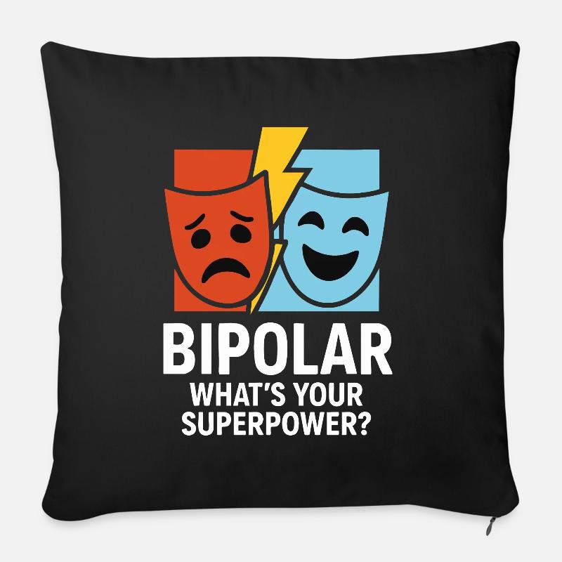 Bipolaire : quel est votre super pouvoir ? – Déclaration de design - Housse de coussin décorative 45 x 45 cm - noir