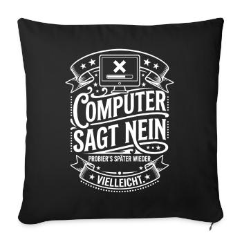 Computer Says No Meme Shirt - Sofa pillowcase 17,3'' x 17,3'' (45 x 45 cm) - black - Front