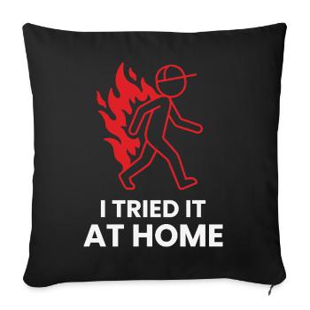 Fire Humor Shirt for Black Humor Fans - Sofa pillowcase 17,3'' x 17,3'' (45 x 45 cm) - black - Front