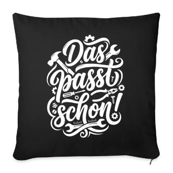 Das passt schon Handwerker Spruch - Sofakissenbezug 45 x 45 cm - Schwarz - Vorne