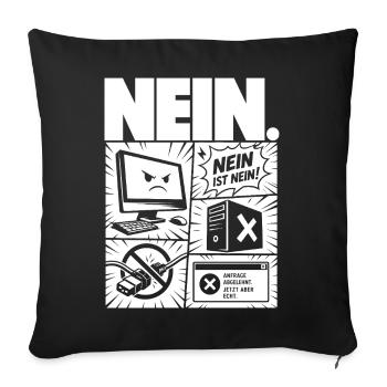 Nein ist Nein Computer IT Design - Sofakissenbezug 45 x 45 cm - Schwarz - Vorne