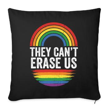 LGBTQ Pride Month - They Cant Erase Us - Sofa pillowcase 17,3'' x 17,3'' (45 x 45 cm) - black - Front