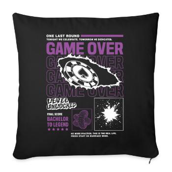 Game Over Bachelor Party Design - Sofa pillowcase 17,3'' x 17,3'' (45 x 45 cm) - black - Front