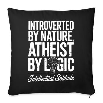 Von Natur aus introvertiert, von der Logik Atheist - Sofakissenbezug 45 x 45 cm - Schwarz - Vorne