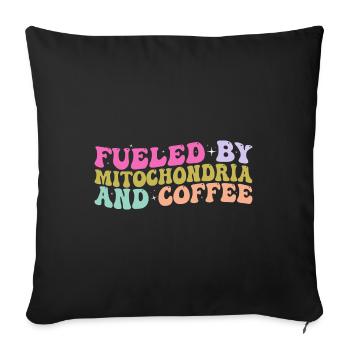 Fueled By Mitochondria And Coffee - Café - Sofa pillowcase 17,3'' x 17,3'' (45 x 45 cm) - black - Front