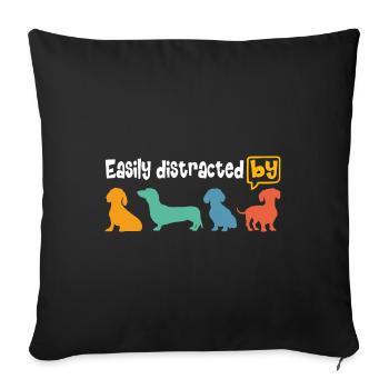 Enthusiastic about the dachshund, easily distracted by the dachshund - Sofa pillowcase 17,3'' x 17,3'' (45 x 45 cm) - black - Front