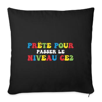 Prêt Pour Passer Niveau CE2 Rentrée Scolaire - Housse de coussin décorative 45 x 45 cm - noir - Devant