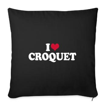 I Love Croquet - Sofa pillowcase 17,3'' x 17,3'' (45 x 45 cm) - black - Front