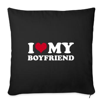I Love My Boyfriend - Sofakissenbezug 45 x 45 cm - Schwarz - Vorne