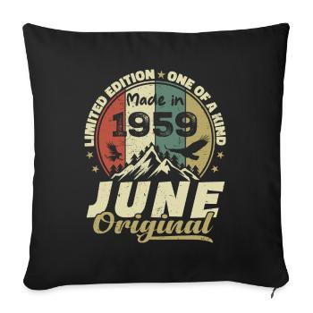 Juni 1959 Geburtstagsgeschenk Juni 1959 Juni 1959 - Sofakissenbezug 45 x 45 cm - Schwarz - Vorne