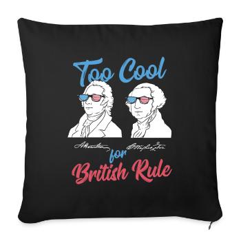 Trop cool pour british rule gift - Housse de coussin décorative 45 x 45 cm - noir - Devant