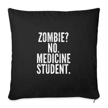 Medical student funny gift - Sofa pillowcase 17,3'' x 17,3'' (45 x 45 cm) - black - Front