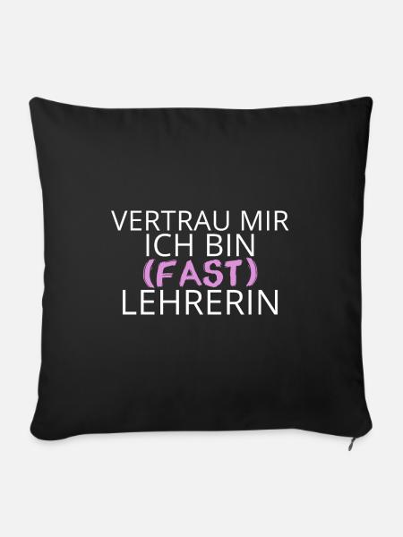 Fast Lehrerin - Sofakissenbezug 45 x 45 cm - Schwarz