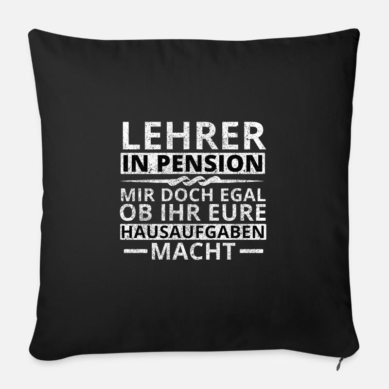 Lehrer Pension Ruhestand Lustiger Spruch Rente - Sofakissenbezug 45 x 45 cm - Schwarz