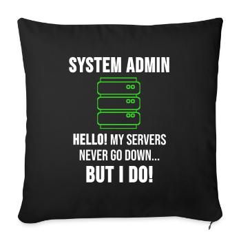 System Admin Administrator Server Geschenk - Sofakissenbezug 45 x 45 cm - Schwarz - Vorne