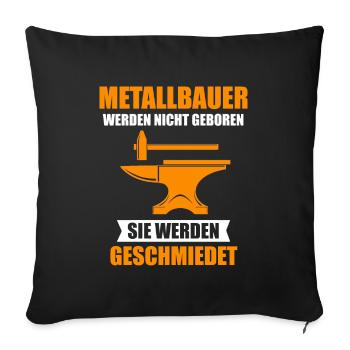 Schlosser Metallbauer Handwerker Spruch Geschenk - Sofakissenbezug 45 x 45 cm - Schwarz - Vorne