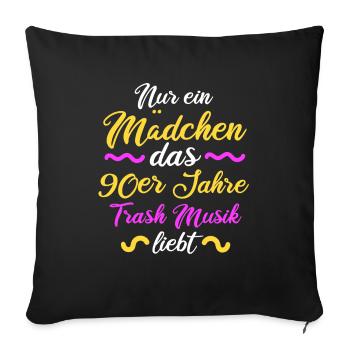 90er Jahre Party Neunziger 90s Trash Geschenk - Sofakissenbezug 45 x 45 cm - Schwarz - Vorne