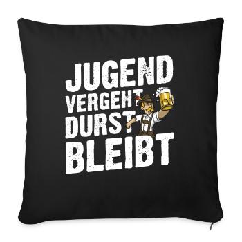 Jugend Vergeht Durst Bleibt Geschenk - Sofakissenbezug 45 x 45 cm - Schwarz - Vorne