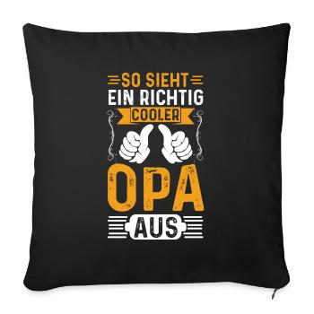 So Sieht Ein Richtig Cooler Opa Aus Geschenk - Sofakissenbezug 45 x 45 cm - Schwarz - Vorne