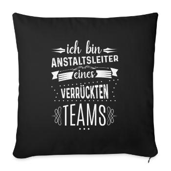 Anstaltsleitung Kollegen Teamleiter Geschenk - Sofakissenbezug 45 x 45 cm - Schwarz - Vorne
