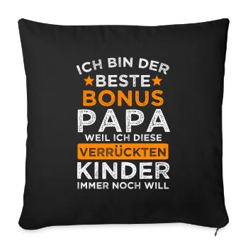 Bonus Papa Stiefvater Bonuspapa Vater Geschenk - Sofakissenbezug 45 x 45 cm - Schwarz - Vorne