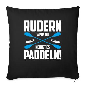 Rudern Rowing Boot Geschenk & Ruderboot - Sofakissenbezug 45 x 45 cm - Schwarz - Vorne
