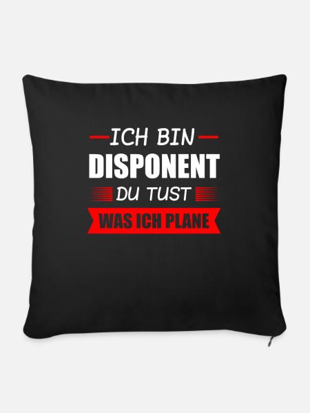 Disponent Beruf Disponenten Geschenk - Sofakissenbezug 45 x 45 cm - Schwarz