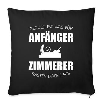 Zimmerer Zimmerei Zimmermann Geschenk - Sofakissenbezug 45 x 45 cm - Schwarz - Vorne