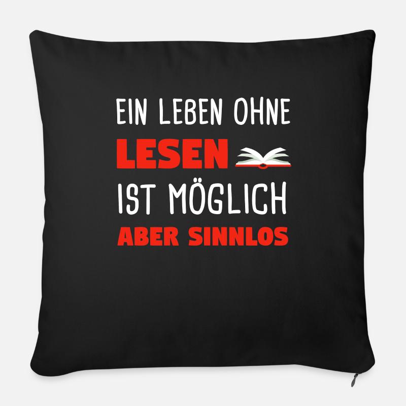 Lesen Leseratte Bücherwurm Geschenk - Sofakissenbezug 45 x 45 cm - Schwarz