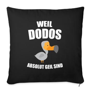 Dodo Dodos Urzeit Geschenk - Sofakissenbezug 45 x 45 cm - Schwarz - Vorne
