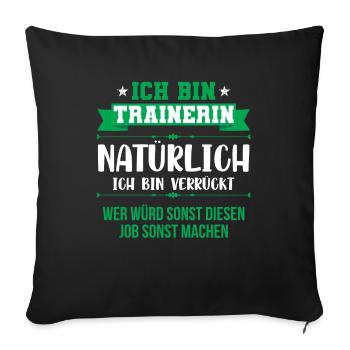 Trainerin Trainer Fußballtrainer Geschenk - Sofakissenbezug 45 x 45 cm - Schwarz - Vorne
