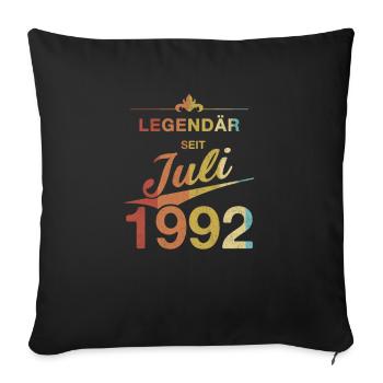 Legendary 30th birthday July 1992 Vintage 92 - Sofa pillowcase 17,3'' x 17,3'' (45 x 45 cm) - black - Front