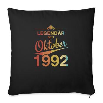 Legendär 30. Geburtstag Oktober 1992 Jahrgang 92 - Sofakissenbezug 45 x 45 cm - Schwarz - Vorne