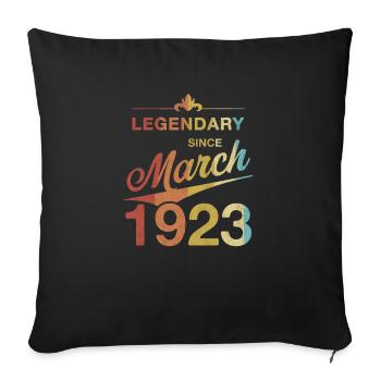 100. Geburtstag Legendär März 1923 Jahrgang 23 - Sofakissenbezug 45 x 45 cm - Schwarz - Vorne
