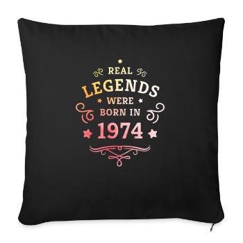 50th birthday legends born in 1974 - Sofa pillowcase 17,3'' x 17,3'' (45 x 45 cm) - black - Front