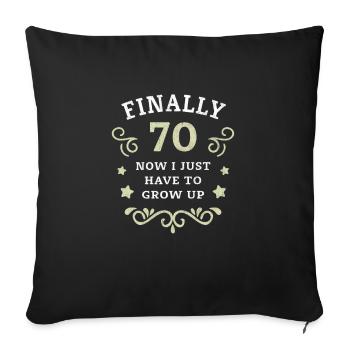 Enfin 70e anniversaire en grandissant - Housse de coussin décorative 45 x 45 cm - noir - Devant